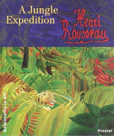 Stock image for Henri Rousseau A Jungle Expedition for sale by Read Books