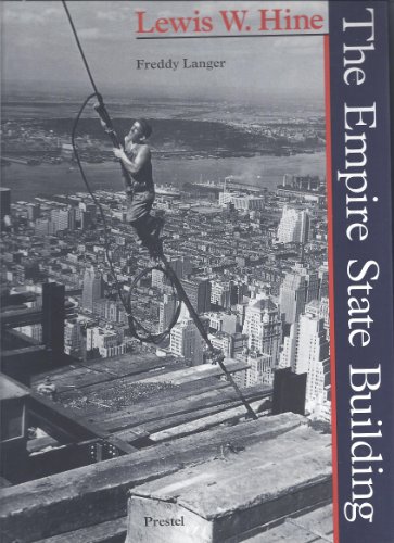 Imagen de archivo de Lewis W. Hine: The Empire State Building a la venta por Ergodebooks