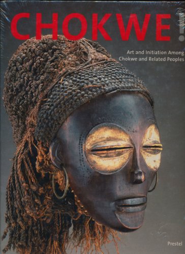 9783791319971: Chokwe: Art and Initiation Among Chokwe and Related Peoples