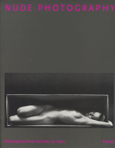 9783791319988: Nude Photography: Masterpieces from the Past 150 Years