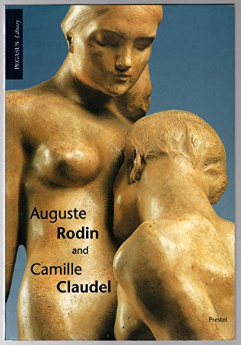 9783791320052: Auguste Rodin and Camille Claudel