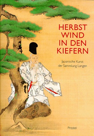 Beispielbild fr Herbstwind in den Kiefern. Japanische Kunst der Sammlung Langen zum Verkauf von medimops