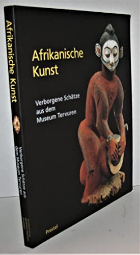 Imagen de archivo de Afrikanische Kunst. Verborgene Schtze aus dem Museum Tervuren a la venta por medimops