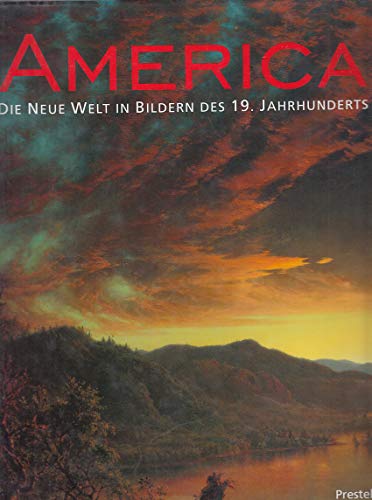 America. Die Neue Welt in Bildern des 19. Jahrhunderts. - Koja, Stephan (Hrsg.)