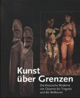 9783791320533: Kunst Uber Grenzen /allemand