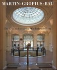 9783791320618: Martin-Gropius-Bau. Die Geschichte seiner Wiederherstellung