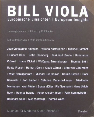 Stock image for Bill Viola. Europische Einsichten. / European Insights: Perception and Human Worlds for sale by medimops