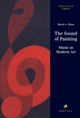 Beispielbild fr The Sound of Painting: Music in Modern Art (Pegasus Series) zum Verkauf von WorldofBooks