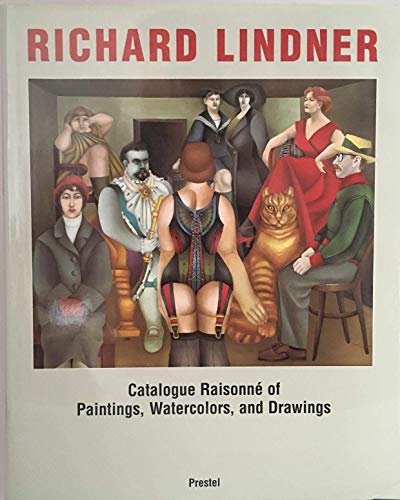 Beispielbild fr Richard Lindner: Catalogue Raisonne of Paintings, Watercolours and Drawings Arts and Design zum Verkauf von medimops