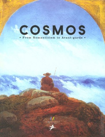 Stock image for Cosmos: From Romanticism to the Avant-Garde for sale by Irish Booksellers