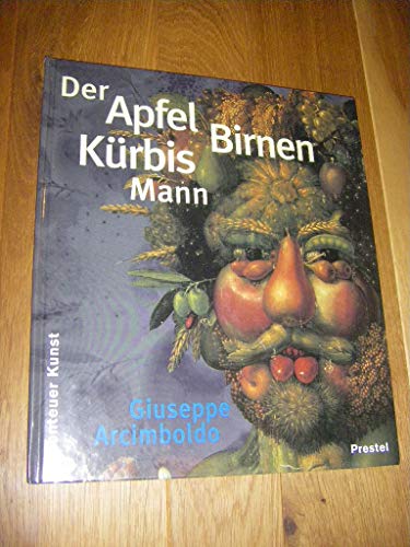 Stock image for Der Apfel Birnen Krbis Mann for sale by medimops