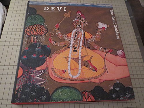 9783791321295: Devi The Great Goddess /anglais: The Great Goddess - Female Divinity in South East Asian Art (African, Asian & Oceanic Art S.)