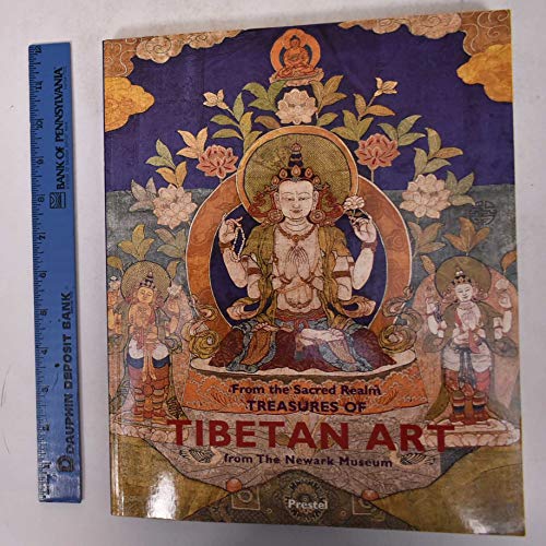 Stock image for From the Sacred Realm: Treasures of Tibetan Art from the Newark Museum for sale by GoldenWavesOfBooks