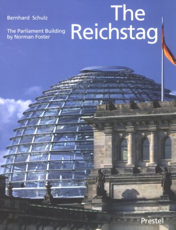 Imagen de archivo de The Reichstag: Sir Norman Foster's Parliament Building a la venta por Wonder Book