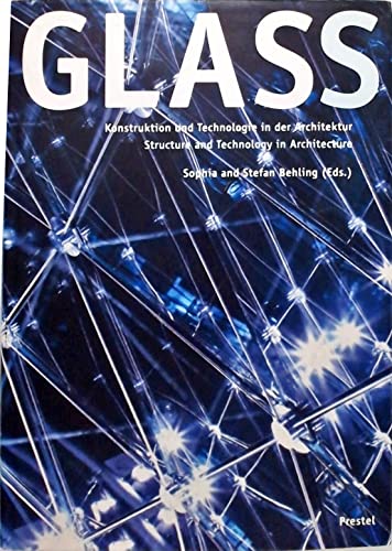 Imagen de archivo de Glass. Konstruktion und Technologie in der Architektur: Structure and Technology in Architecture Ar a la venta por medimops