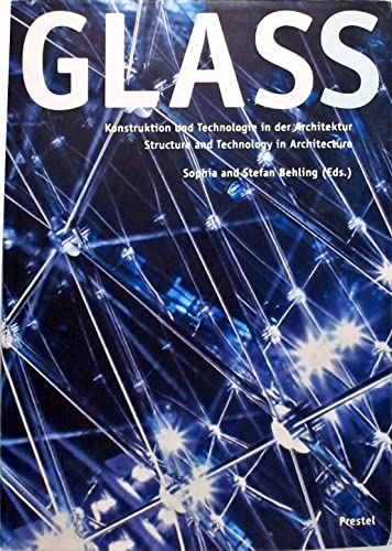 9783791321554: Glass: Structure and Technology in Architecture (Art & Design S.)