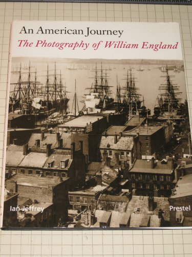 Imagen de archivo de An American Journey: The Photography of William England a la venta por Front Cover Books