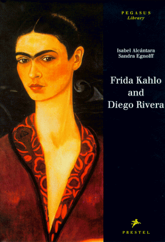 Beispielbild fr Frida Kahlo and Diego Rivera Alcantara, Isabel and Egnolff, Sandra zum Verkauf von Librisline