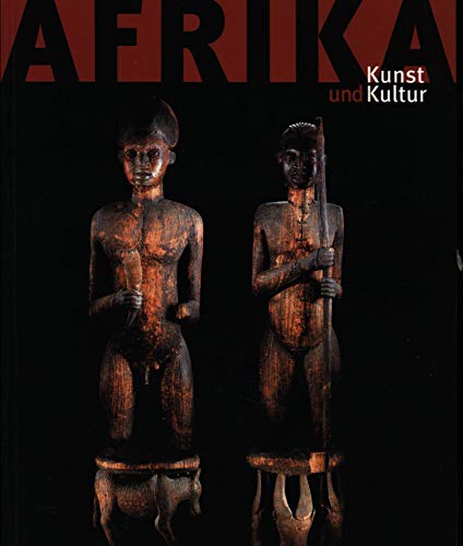 9783791321806: Afrika. Kunst und Kultur. Meisterwerke afrikanischer Kunst. [Katalog zur Ausst. Berlin, 1999].