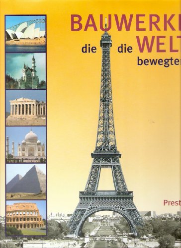 Imagen de archivo de Bauwerke, die die Welt bewegten a la venta por bookdown