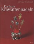Stock image for Kostbare Krawattennadeln for sale by medimops