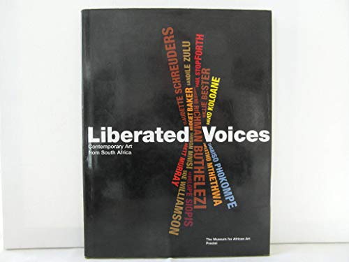 Liberated Voices. Contemporary Art from South Africa.