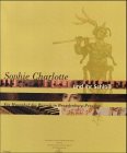 Sophie Charlotte und ihr Schloß. Ein Musenhof des Barock in Brandenburg-Preußen. [Katalogbuch anl...