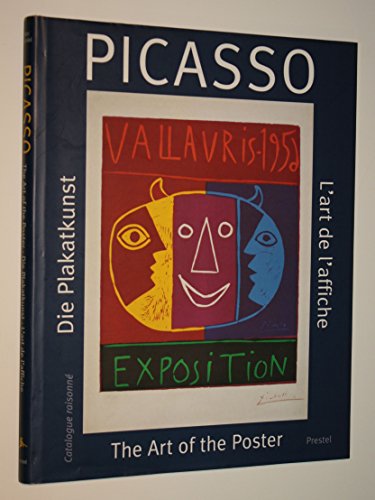 9783791322773: Picasso l'art de l'affiche /francais/anglais/allemand: The Art of the Poster - Catalogue Raisonne (Art & Design S.)