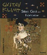 Stock image for Gustav Klimt. Silber, Gold und Edelsteine. ( Ab 10 J.). for sale by dsmbooks