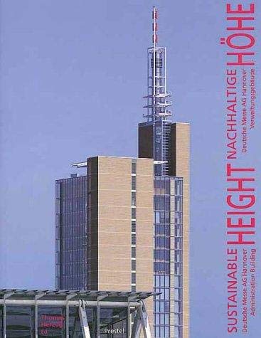 9783791322957: Sustainable height deutsche messe: Deutsche Messe Ag Hanover Administration Building (Architecture S.)