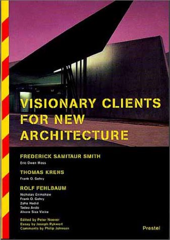 Beispielbild fr Visionary Clients for New Architecture zum Verkauf von SecondSale