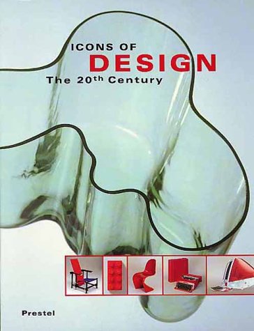 Beispielbild fr Icons of Design: The 20th Century (Icons Series) zum Verkauf von WorldofBooks