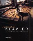 9783791323084: Faszination Klavier: 300 Jahre Pianofortebau in Deutschland (German Edition)