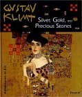 Stock image for Gustav Klimt: Silver, Gold and Precious Stones (Adventures in Art) for sale by WorldofBooks