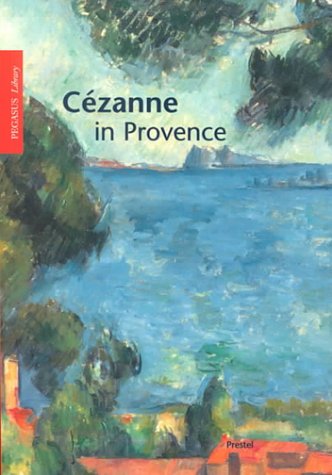 9783791323350: Cezanne In Provence (Pegasus 75) /anglais (Pegasus Series)