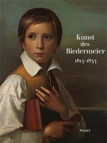 Kunst des Biedermeier 1815 - 1835. (9783791323626) by Himmelheber, Georg; Thanner, Brigitte