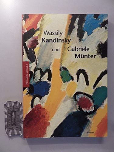 Stock image for Wassily Kandinsky und Gabriele Mnter for sale by Gabis Bcherlager