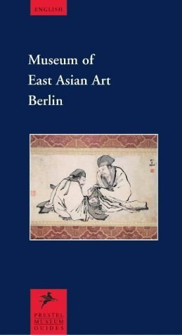 9783791324609: Museum of East Asian Art, Berlin