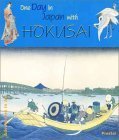 9783791324869: One Day in Japan with Hokusai (Adventures in Art)