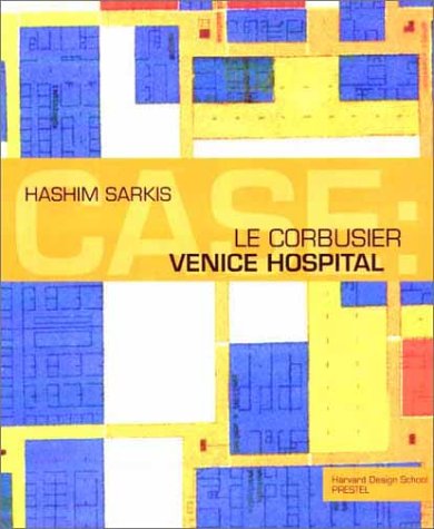 Imagen de archivo de Case : Le Corbusier's Venice Hospital and the Mat Building Revival a la venta por Mahler Books