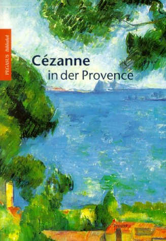 9783791325446: Cezanne in der Provence.