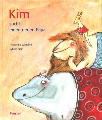 Beispielbild fr Kim sucht einen neuen Papa zum Verkauf von medimops