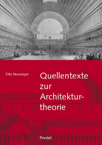 Beispielbild fr Quellentexte zur Architekturtheorie. [Nachdenken ber Architektur]. zum Verkauf von Biblion Antiquariat