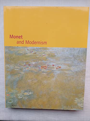 Imagen de archivo de Monet and Modernism a la venta por Decluttr