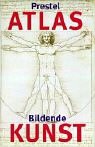 Imagen de archivo de Prestel Atlas Bildende Kunst a la venta por medimops