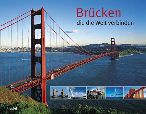Stock image for Brcken, die die Welt verbinden. for sale by art4us - Antiquariat