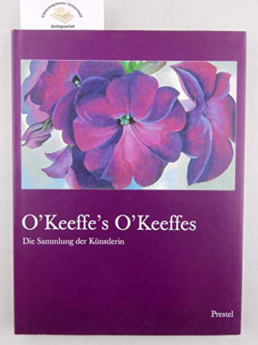 OKeeffe's OKeeffes. Die Sammlung der KÃ¼nstlerin. (9783791327167) by Lynes, Barbara Buhler