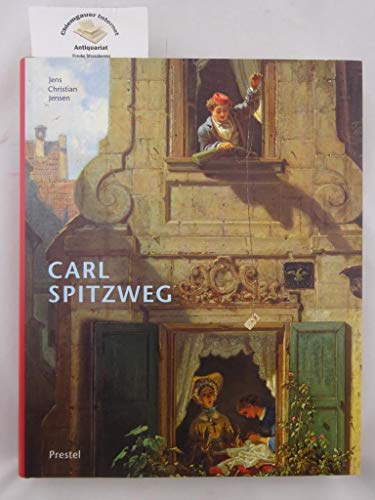 Stock image for Carl Spitzweg : Gemlde und Zeichnungen im Museum Georg Schfer Schweinfurt ; [dieses Buch erschien anllich der Ausstellung Carl Spitzweg im Museum Georg Schfer, Schweinfurt, vom 5. Mai bis 6. Oktober 2002]. Jens Christian Jensen. [Hrsg. von der Stadt Schweinfurt .] for sale by BBB-Internetbuchantiquariat