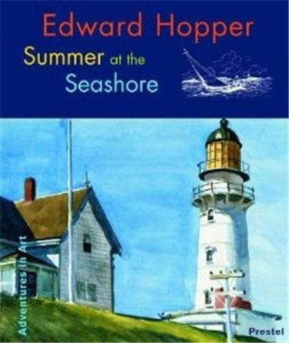 Beispielbild fr Edward Hopper: Summer at the Seashore (Adventures in Art) zum Verkauf von Wonder Book