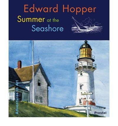 Stock image for Edward Hopper: Summer at the Seashore (Adventures in Art) for sale by Wonder Book